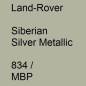 Preview: Land-Rover, Siberian Silver Metallic, 834 / MBP.